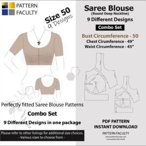 Saree Blouses - Round Deep Neckline - Size 50 - 9 Styles Sari Blouses - Sabyasachi-Single Katori-Double Katori-Princess Line-Three Darted-Four Darted pdf Patterns